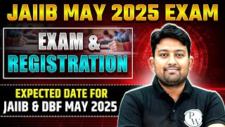 JAIIB May 2025 Registration Expected Date | JAIIB May 2025 Preparation | JAIIB May 2025 Exam Date