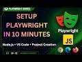 Tutorial 02: Playwright Setup | Install Node.js,VS Code & Create Your First Playwright Project