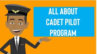 Pilot Training: What is a Cadet Pilot Program?