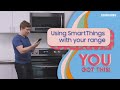 How to use SmartThings with your range | Samsung US
