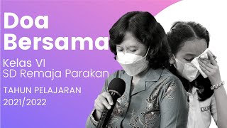 Doa Bersama Kelas VI - SD Remaja Parakan - Tahun Pelajaran 2021/2022