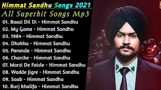 Himmat Sandhu Latest Punjabi Song | Himmat Sandhu Punjabi Jukebox 2021 | Best Songs Of Himmat Sandhu