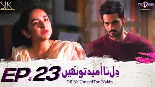 Dil Na Umeed Toh Nahin Episode 23 | #yumnazaidi #wahajali | 6 June 2023 | TVONE | TVONE Drama