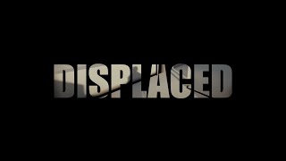 Displaced - Concept Trailer