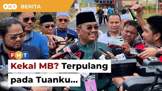 Sanusi ‘tak pasti’ kekal MB Kedah atau tidak