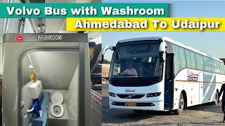 Volvo Bus with washroom | Ahmedabad to Udaipur  Bus journey