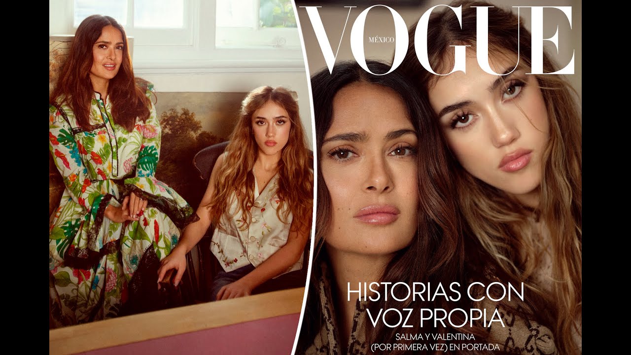 Salma Hayek And Lookalike Daughter Valentina, 14, Cover Vogue Mexico ...