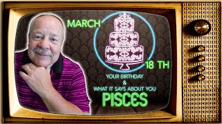 March 18th Pisces? This Astrology video is all about you. Send a unique Birthday Card!