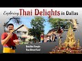 A Taste of Thailand in Dallas: Buddhist Temple & Street Food Adventure | Near to Plano Texas