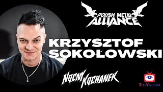 Polish Metal Alliance: KRZYSZTOF SOKOŁOWSKI #NocnyKochanek #warszawa #klubprogresja