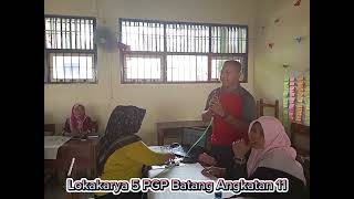 Lokakarya 5 PGP Batang Angkatan 11.            #bbgpjateng