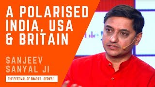 S1: Sanjeev Sanyal Ji | The UK, US \u0026 India All Are Suffering From The Same Ideological Polarisation.