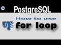 How to use the Postgresql pl/sql FOR LOOP statement- 6 Examples including keywords EXIT and CONTINUE