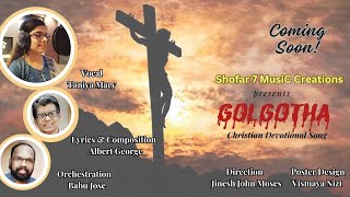 GOLGOTHA|Lyrics \u0026Music Albert George|Voice Taniya Mary|Keys Babu Jose