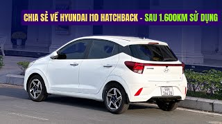 Chia sẻ về Hyundai i10 Hatchback Sau hơn 1.600km Sử dụng