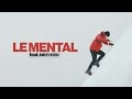 THE MENTAL (ft. MIKE HORN)