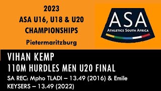 Vihan Kemp wins 2023 SA Men U20 Championships 110m Hurdles in 13.75 in Pietermaritzburg