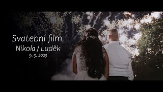 Svatební film //Nikola \u0026 Luděk 9.9.2023 // 4K // Filip Malý