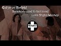 gotye vs reflekt somebody used to feel loved john stigter mashup