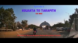 Kolkata to Tarapith by CAR via NH 12 | EP 2 | Berhampore Bypass to Tarapith | Road Trip