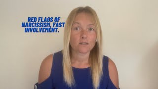 Red Flags Of Narcissism, Fast Involvement. #narcissistic relationship.