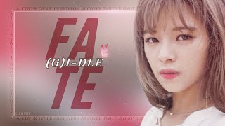 [AI COVER] JEONGYEON (TWICE) - Fate by (G)I-DLE