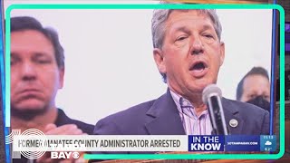 Former Manatee County Administrator faces criminal charges
