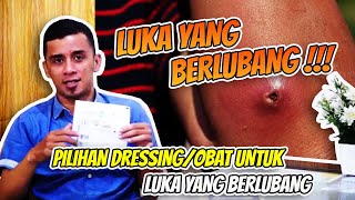 PILIHAN DRESSING/OBAT UNTUK LUKA BERLUBANG❗ANTIMIKROBIAL UNTUK LUKA❗LUKA INFEKSI, LUKA DIABETES