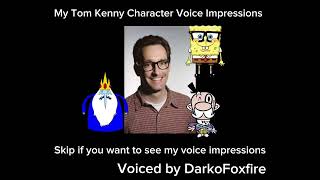 My Tom Kenny Character Voice Impressions