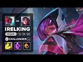 Irelking Irelia vs Yone Top - KR Challenger - Patch 13.17 Season 13