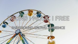 Free Pro Sound FX - Fairground Crowd Ambience (Direct Download)