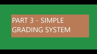 PART3 SIMPLE GRADING SYSTEM