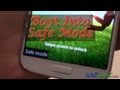 How to Boot into SAFE Mode for Samsung Galaxy S4