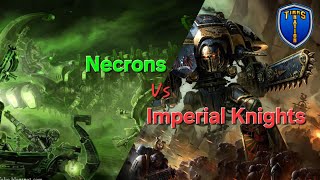 Warhammer Wednesday Necrons Vs Agents Allied With Imperial Knights