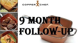 Copper Chef Review ~ 9 Month Follow-Up