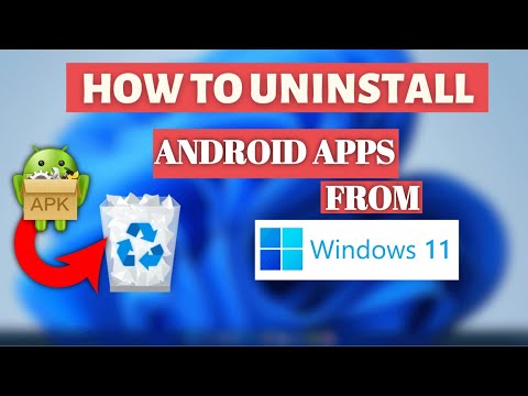 How to uninstall android apps on windows 11 remove unsupported android apps from windows 11 (WSA)
