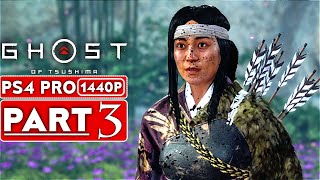 GHOST OF TSUSHIMA Gameplay Walkthrough Part 3 [1440P HD PS4 PRO] - No Commentary (FULL GAME)