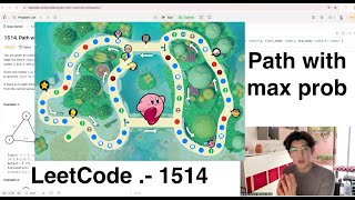 LeetCode 1514 .- Path with Maximum Probability (Explained Step by Step)