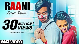 Karan Sehmbi: Raani (Official Video) | Rox A | Ricky | Tru Makers | Latest Punjabi Songs 2018