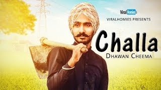 Challa (Official Video) : Dhawan Cheema | Latest Punjabi Songs 2022  | New Punjabi Songs 2022