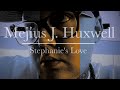 Mejius J. Huxwell - Stephanie's Love