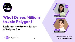 What Drives Millions to Join Polygon？Exploring the Growth Targets of Polygon 2.0