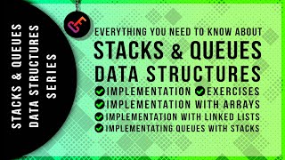 Stacks + Queues - Data Structures | Coding Interview Series
