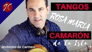 COMO TOCAR ROSA MARIA, CAMARON DE LA ISLA. Jerónimo de carmen-Guitarra Flamenca COMO TOCAR ROSA MARIA, CAMARON DE LA ISLA. Jerónimo de carmen-Guitarra Flamenca