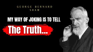 The Most Powerful Life Changing Quotes Of George Bernard Shaw || George Bernard Shaw Quotes ||