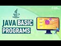 Java Basic Programs | Java Programming for Beginners- 2021| Learn Java | Great Learning