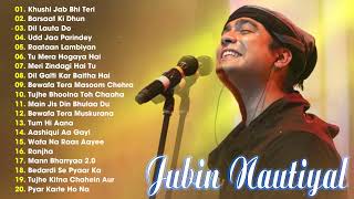 Jubin Nautiyal Romantic Songs | Jubin Nautiyal New Songs | Hindi Romantic Songs