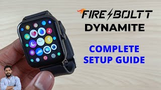 Fire-Boltt Dynamite Smartwatch Full Setup Guide