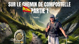 1600 km jusqu’à Compostelle à 22 ans (PARTIE 1)