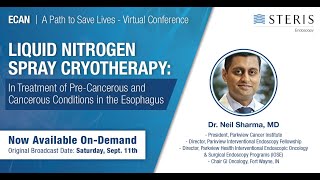 ECAN 2021 | Dr. Neil Sharma: Spray Cryotherapy in Esophageal Cancer